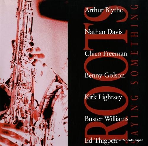 ルーツ saying some