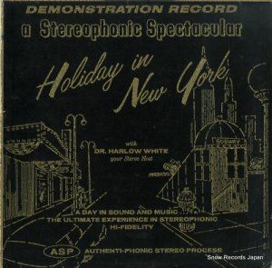 DR. HARLOW WHITE a stereophonic holiday in new york DS-1/SS1