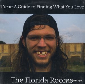 THE FLORIDA ROOMS - 1 year: a guide to finding what you love - SCR060