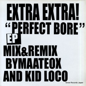 EXTRA EXTRA! - perfect bore ep - FNOW-M001