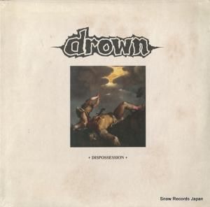 DROWN dispossession HR005