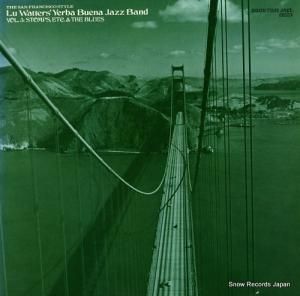 롼勵 the san francisco style vol.3: stomps, etc. & the blues GOODTIMEJAZZ12003