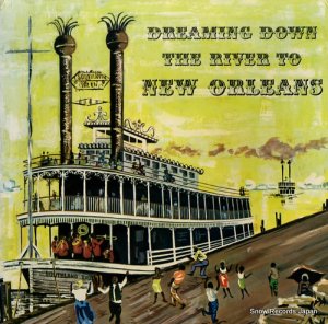 V/A dreaming down the river to new orleans GHB-138/LP238