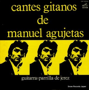 マヌエル・アグヘータスとパリーリャ・デ・ヘレス - cantes gitanos de manuel agujetas - VIP-4012