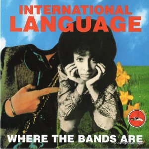 INTERNATIONAL LANGUAGE - where the bands are - SFTRI357