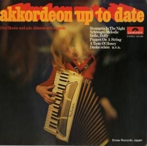 FRED HECTOR UND SEIN AKKORDEON-ENSEMBLE - akkordeon up to date - 249269