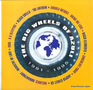 V/A - the big wheels of azuli (1991-1995) - AZNYLP1