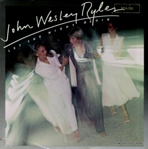 ジョン・ウェスリー・ライルズ - let the night begin - MCA-750