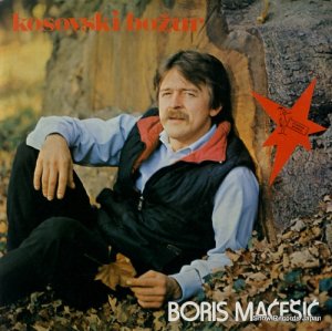 BORIS MACESIC - kosovski bozur - LSY-61974