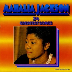 マヘリア・ジャクソン - 24 greatest songs - 2-763