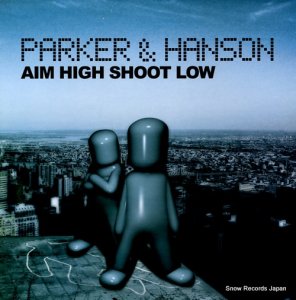PARKER & HANSON - aim high shoot low - MAELT075