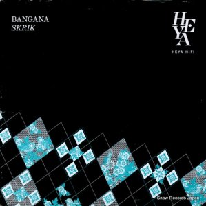 BANGANA - skrik - HEYA1208