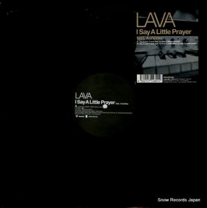 LAVA - i say a little prayer - JLAVA-0002
