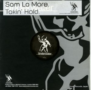 SAM LA MORE - takin' hold - H2O023X