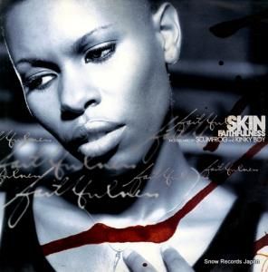 SKIN - faithfulness - 12EM624