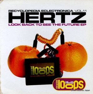 HERTZ - look back to see the future ep - RELOOP011