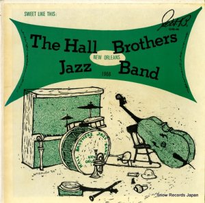 THE HALL BROTHERS JAZZ BAND sweet like this GHB-46