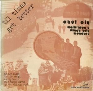 CHET ELY til times get better GHB-67