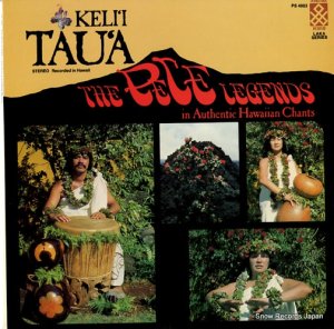 KELI'I TAU'A the pele legends in authentic hawaiian chants PS4903