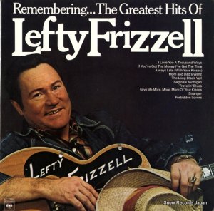եƥեꥼ remembering... the greatest hits of lefty frizzell KC33882