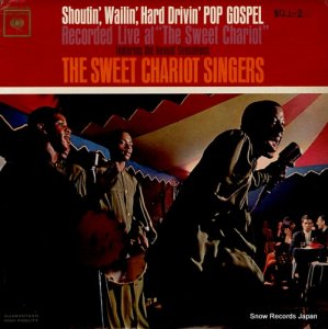 THE SWEET CHARIOT SINGERS shoutin', wailin' hard drivin' pop gospel CL2062