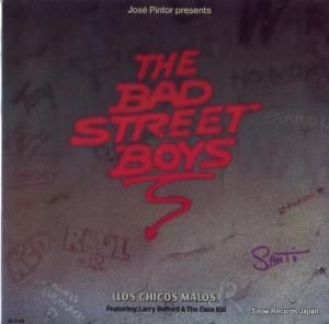 バッドストリートボーイズ the bad street boys (los chicos malos) MLP-913