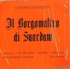 JAN SCHAAP donizetti; il borgomastro di saardam RARITAS7 / OPR7