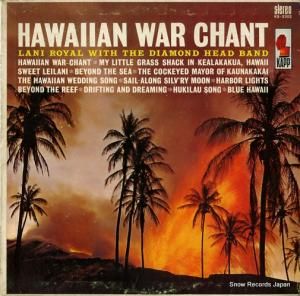 ラニ・ロイヤル hawaiian war chant KS-3302