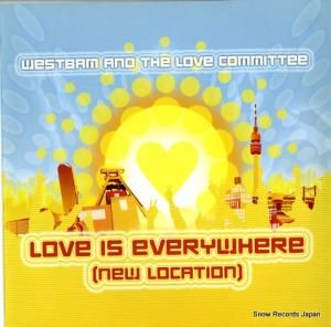 ウエストバム&ラヴ・コミッティー love is everywhere (new location) MINISTRY038