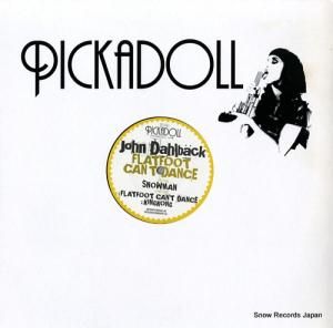 JOHN DAHLBACK flatfoot can't dance PICK12-6