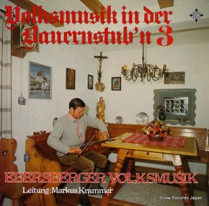 EBERSBERGER VOLKSMUSIK volksmusik in der bauernstub'n 3 6.22462