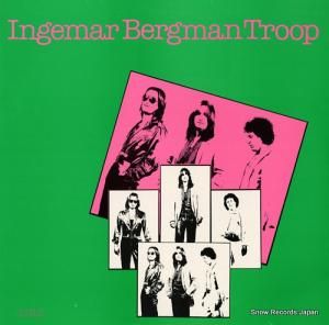 INGEMAR BERGMAN TROOP ingermar bergman troop PL40159