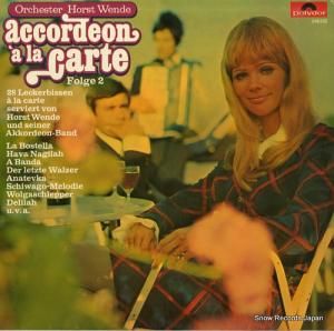 ORCHESTER HORST WENDE accordeon a la carte - folge 2 249232