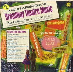 V/A a child's introduction to broadway music theatre LP-130