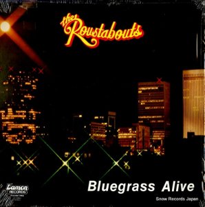THE ROUSTABOUTS bluegrass alive LR-10061