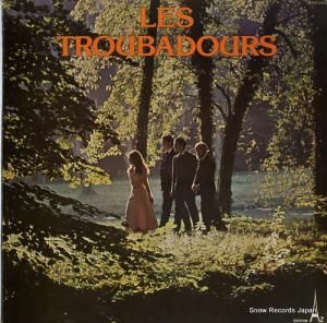 LES TROUBADOURS - les troubadours - STEC219