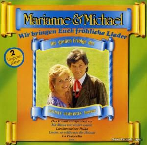 MARIANNE & MICHAEL - wir bringen euch fohliche lieder - 303168
