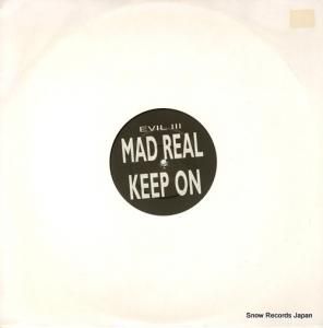 UNKNOWN ARTIST mad real / keep on EVIL2