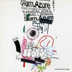  azure (remixed by radioslave & samuel l sessions) SOMA224