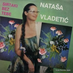 NATASA VLADETIC sirtaki bez tebe LSY-62015