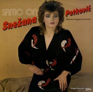 SNEZANA PETKOVIC samo on LSY-61982