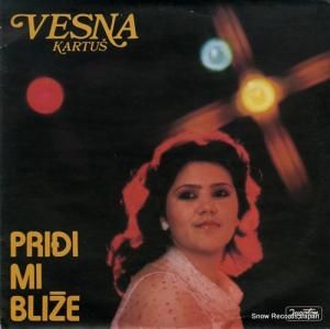 VESNA KARTUS pridi mi blize LSY-61665