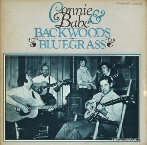 CONNIE & BABE backwoods bluegrass ROUNDER0043