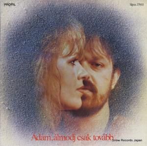 CSEPREGI EVA & VEGVARI ADAM adam, almodj csak tovabb... SLPM37003