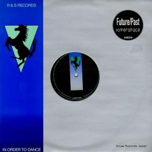 FUTURE / PAST hyperspace RS96098