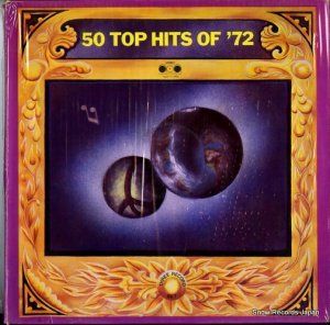 󡦥ǥΥȥ 50 top hits of '72 AVE-3-3703