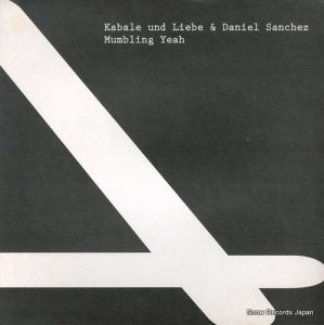 KABALE UND LIEBE & DANIEL SANCHEZ mumbling yeah AREA01