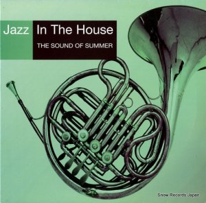 V/A jazz in the house the sound of summer 547838-1