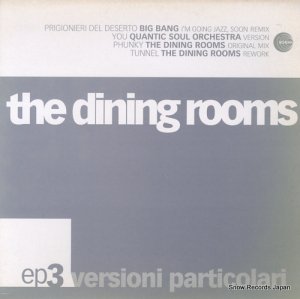THE DINING ROOMS versioni particolari ep3 SCEP373