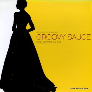 V/A groovy saucecollection '04 s/s DRLP-0001
